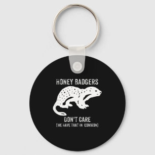Honey Badgers Don't Care S Key Ring