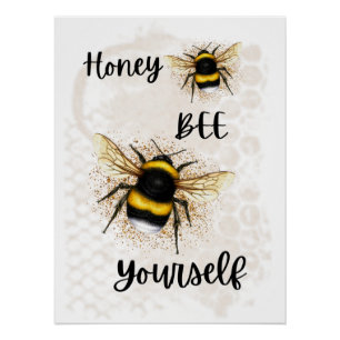 Honey Bee Yourself Poster