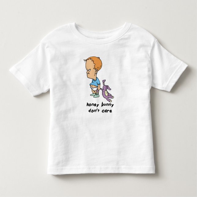 Honey Bunny Don't Care Toddler T-Shirt (Front)