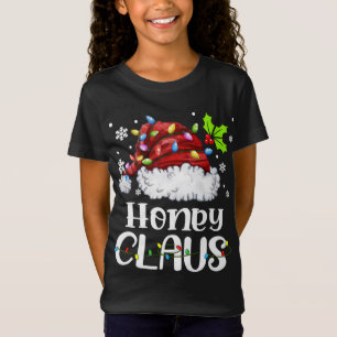 Honey Claus Santa Hat Christmas Light Xmas Family T-Shirt