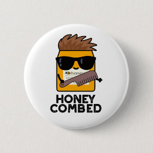 Honey Combed Funny Honey Pun 6 Cm Round Badge