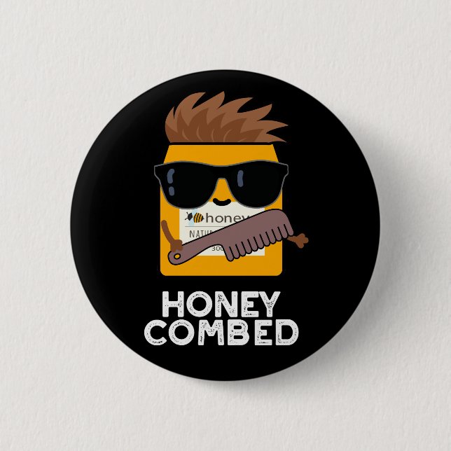 Honey Combed Funny Honey Pun Dark BG 6 Cm Round Badge (Front)