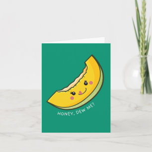 Honey Dew Me Love Card