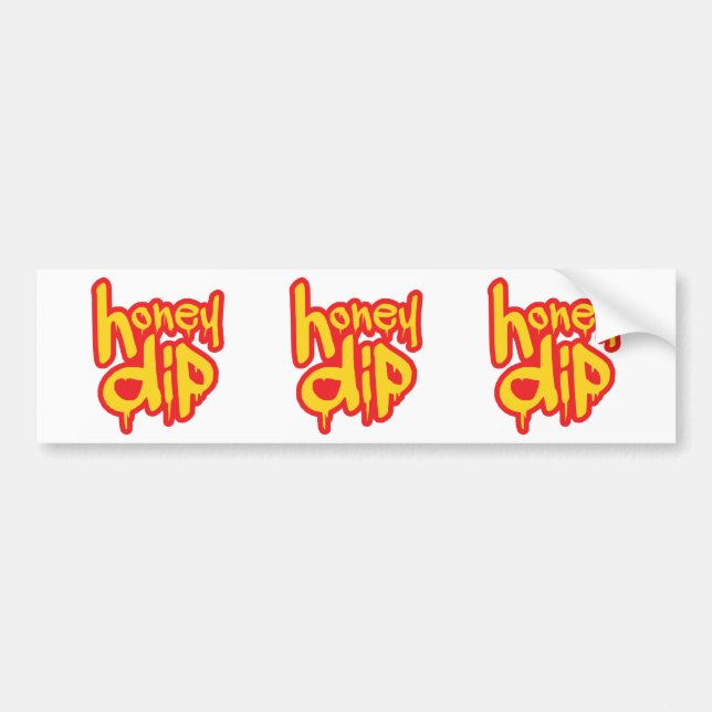 honey dip bumper sticker (Front)