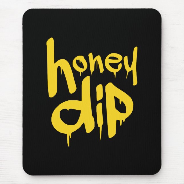 honey dip mouse pad (Front)