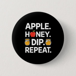 Honey Dip Repeat Funny Rosh Hashanah Jewish New Ye 6 Cm Round Badge