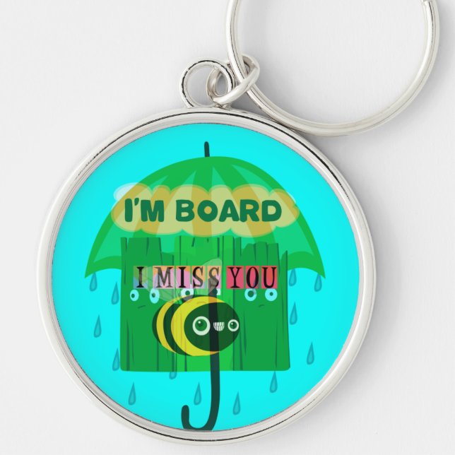Honey I Miss You So Much Key Ring (Front)