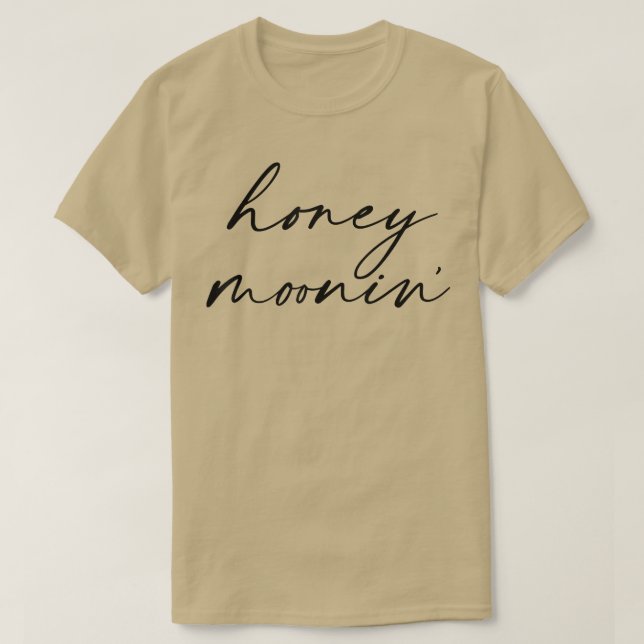 Honey Moonin Fun Honeymoon Bride And Groom Honeymo T-Shirt (Design Front)