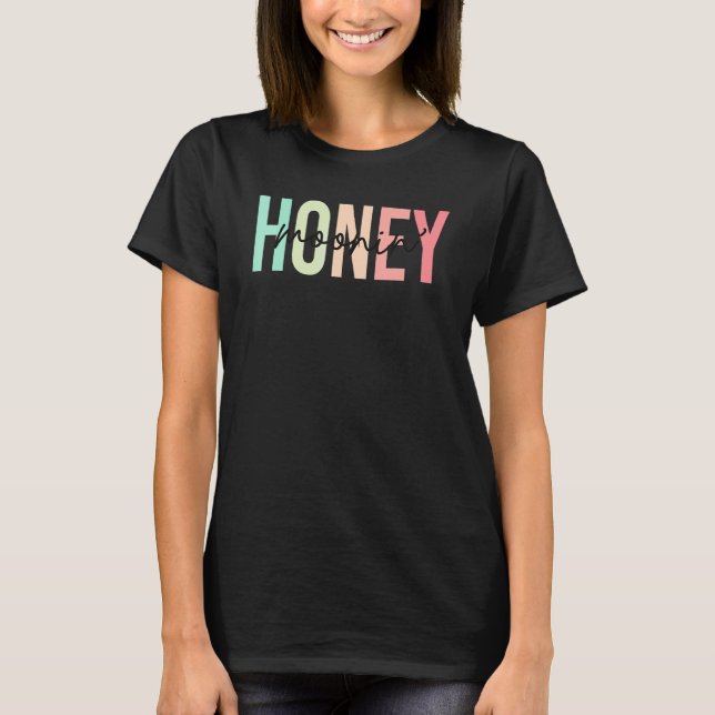 Honey Moonin Fun Honeymoon Bride And Groom Honeymo T-Shirt (Front)