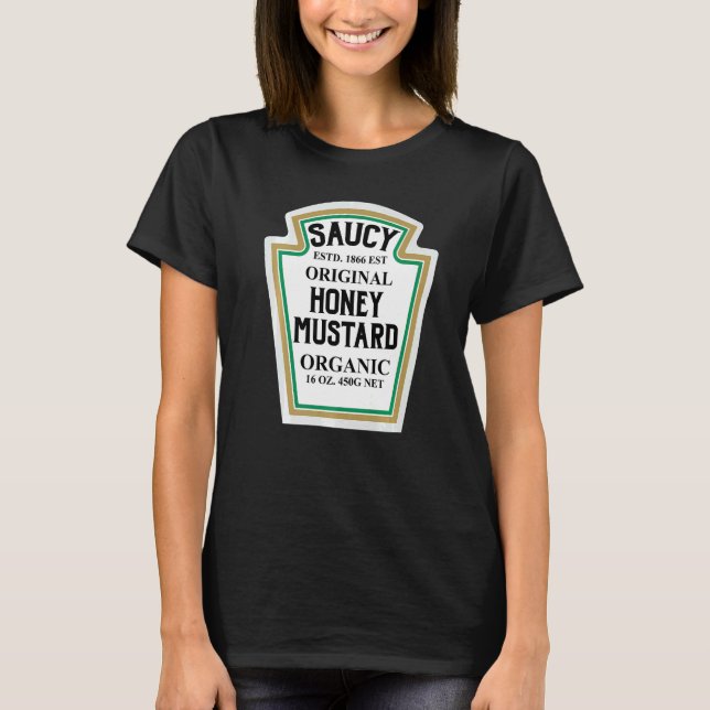 Honey Mustard Food  Foodies Sauce T-Shirt (Front)