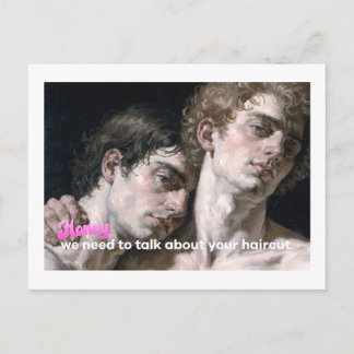Honey, We Need to Talk About Your Haircut Postcard