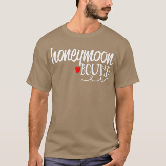 Honeymoon Bound Cute Bride Groom Wedding  T-Shirt