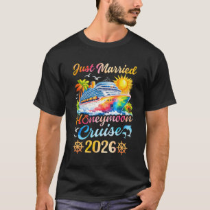 Honeymoon Cruise For Matching Couples 2026 Just Ma T-Shirt