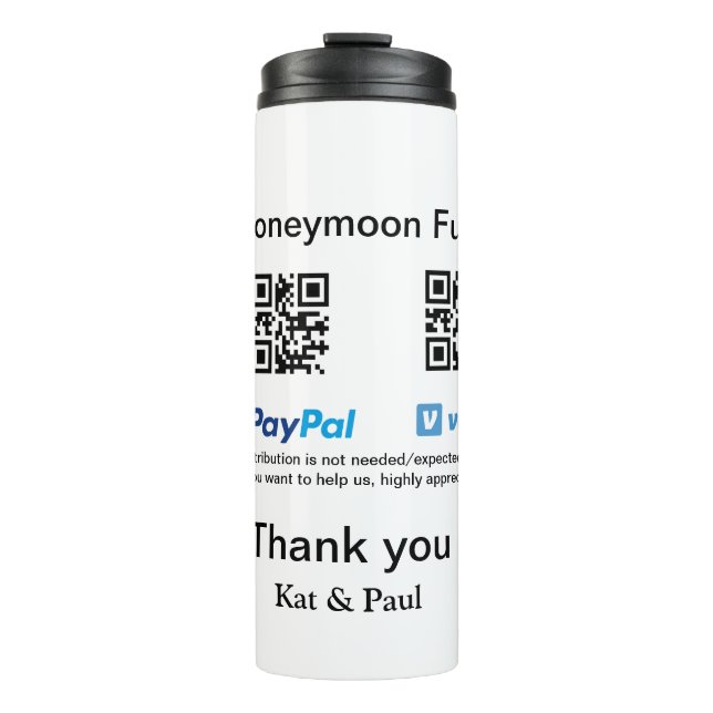 Honeymoon Fund PayPal Venmo QR code thank you Thermal Tumbler (Front)