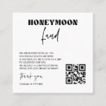 Honeymoon Fund Scan Enclosure Card QR Code Wedding<br><div class="desc">Request virtual donations for your honeymoon with our honeymoon fund enclosure card. Guests can send virtual donations for your honeymoon by scanning the QR code for your payment account.</div>