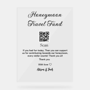Honeymoon fund scan QR codeadd name  Acrylic Sign