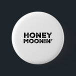 Honeymoon Vacation Couples Married Matching Honey  6 Cm Round Badge<br><div class="desc">Honeymoon Vacation Couples Married Matching Honey Mooning</div>