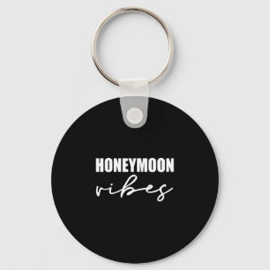 Honeymoon vibes for new brides wedding design men key ring