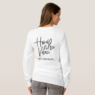 Honeymoon Vibes script text wedding T-Shirt