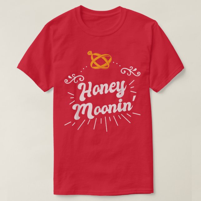 Honeymoonin for Bride and Groom Spending Honeymoon T-Shirt (Design Front)
