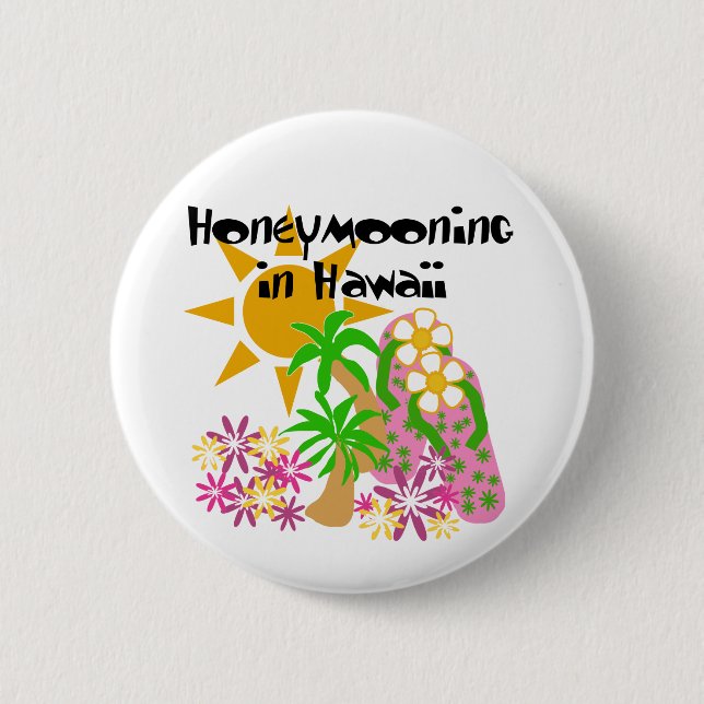 Honeymooning in Hawaii 6 Cm Round Badge (Front)