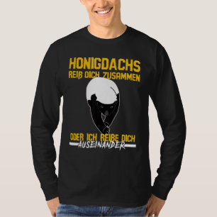 Honigdachs Rip Dich Together Saying Honey Badger T-Shirt