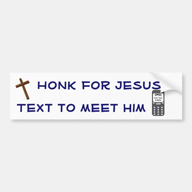 Honk for Jesus Bumper Sticker (Front)