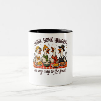 Honk Honk Hungry! Goose Thanksgiving Design Two-Tone Coffee Mug