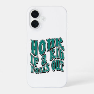 Honk If A Kid Falls Out Joke Sarcastic Saying iPhone 16 Case