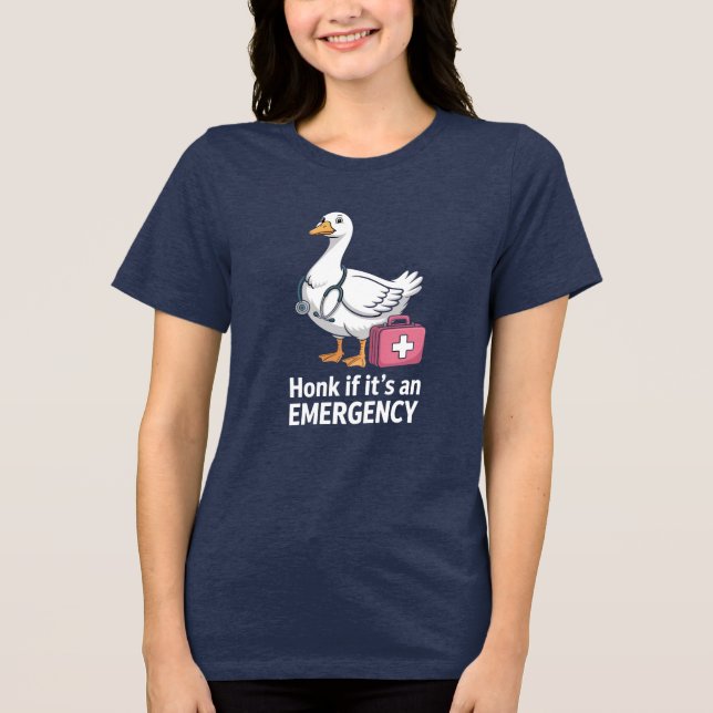  Honk If Emergency Goose Tee (Front)