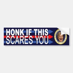 "HONK IF THIS SCARES YOU" BUMPER STICKER