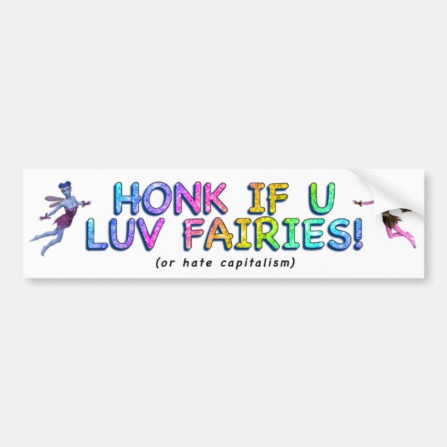 Honk if U Love Fairies! Bumper Sticker (Front)