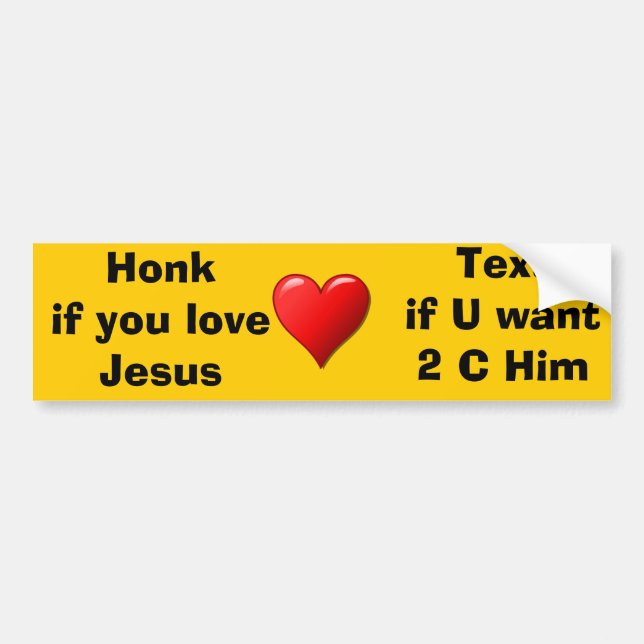 Honk if you.... Bumper Sticker (Front)