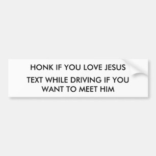 HONK IF YOU LOVE JESUS BUMPER STICKER
