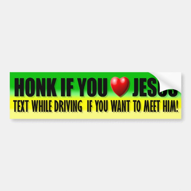 Honk if you Love Jesus Bumper Sticker (Front)