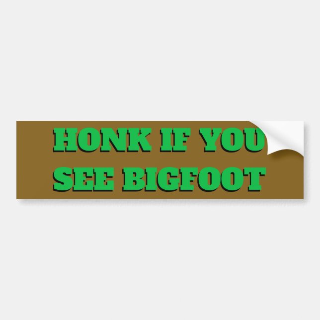 Honk If You See Bigfoot forest colour Bumper Sticker (Front)