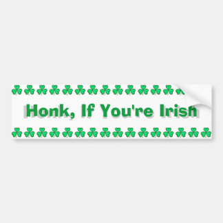 Honk, If You're Irish Bumper Sticker