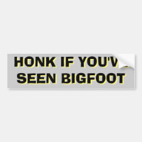 Honking for Bigfoot Sasquatch Black and Yellow