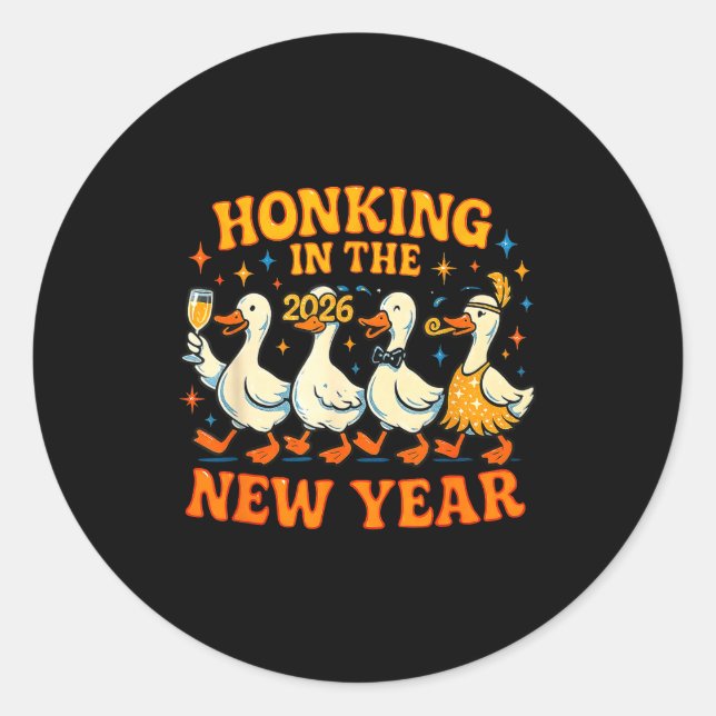 Honking In The New Year 2026 Funny Duck Gift  Classic Round Sticker (Front)