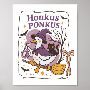 Honkus Ponkus Goose Halloween Witch Goose Silly Go Poster