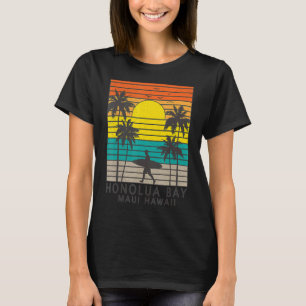 Honolua Bay Maui Hawaii Surfing Surfer Vacation Ha T-Shirt