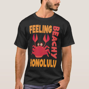 Honolulu Vacation Summer Quote T-Shirt