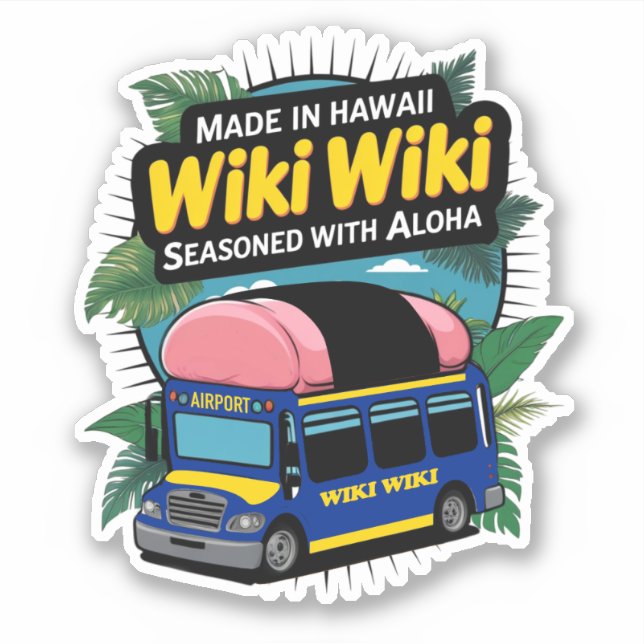 Honolulu Wiki-Wiki Shuttle Bus  Sticker (Front)