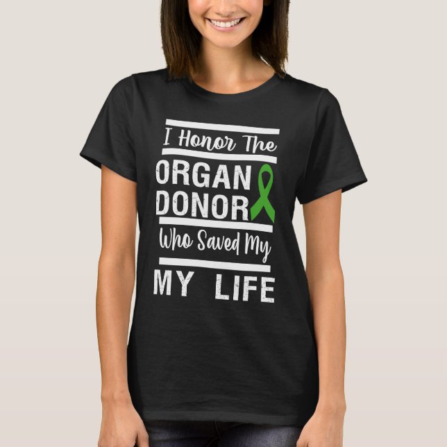 honor organ donor dad mom greatful donate life kid T-Shirt (Front)