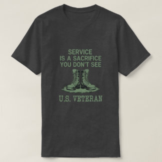 Honor Our Veterans T-Shirt – Service Is a Sacrific