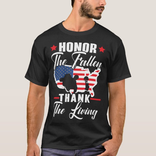 Honor The Fallen Thank The Living USA American Mem T-Shirt (Front)