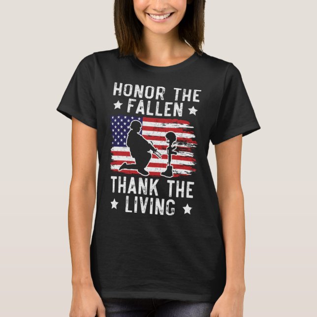 Honor The Fallen Thank The Living USA American Mem T-Shirt (Front)
