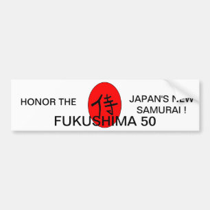 HONOR THE FUKUSHIMA 50 BUMPER STICKER