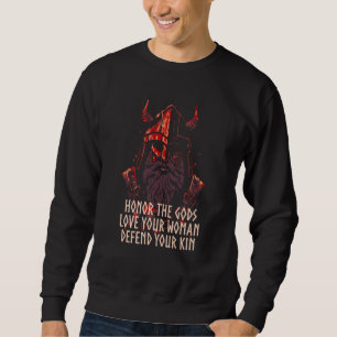 Honor The Gods Defend Your Kin Viking Norwegian No Sweatshirt