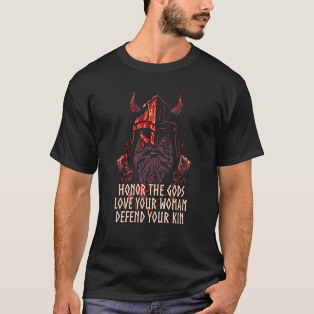 Honor The Gods Defend Your Kin Viking Norwegian No T-Shirt (Front)